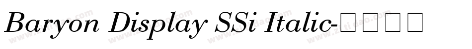 Baryon Display SSi Italic字体转换